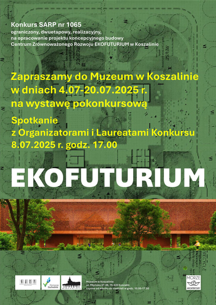 Plakat promujący wystawę Ekofuturium z informacjami o otwarciu i organizatorach