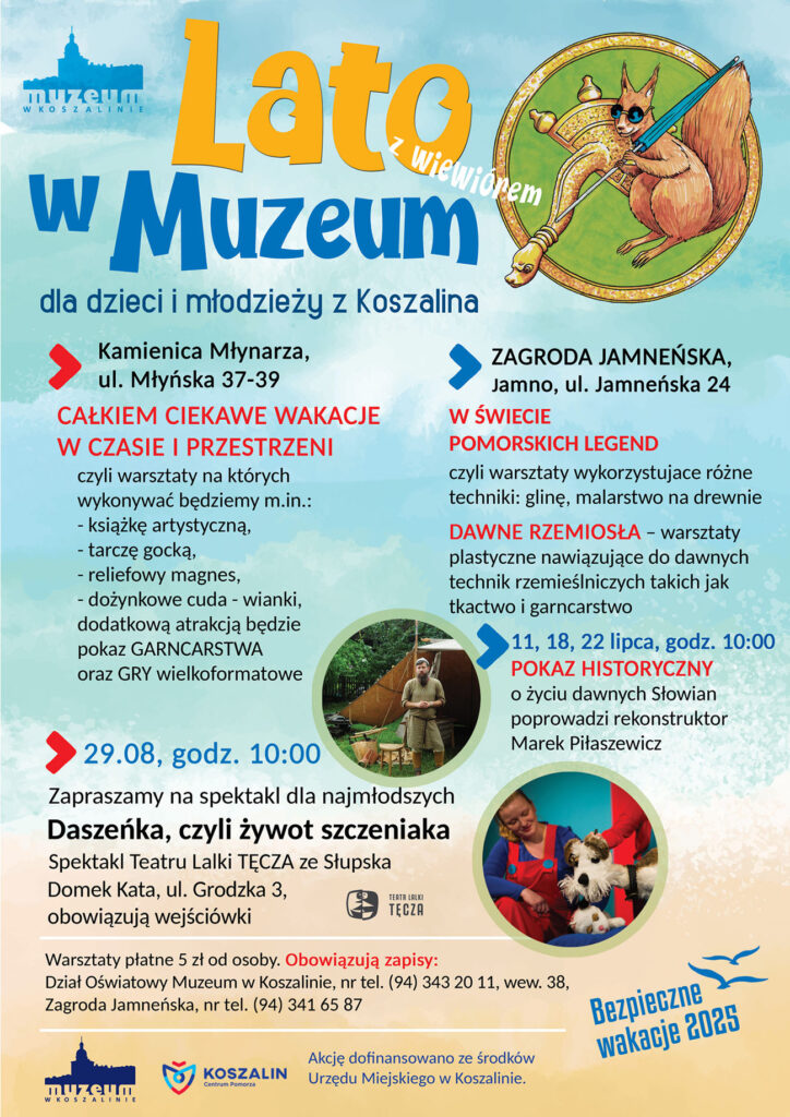 Plakat z informacjami o atrakcjach organizowanych w wakacje 2025 w Muzeum w Koszalinie.
