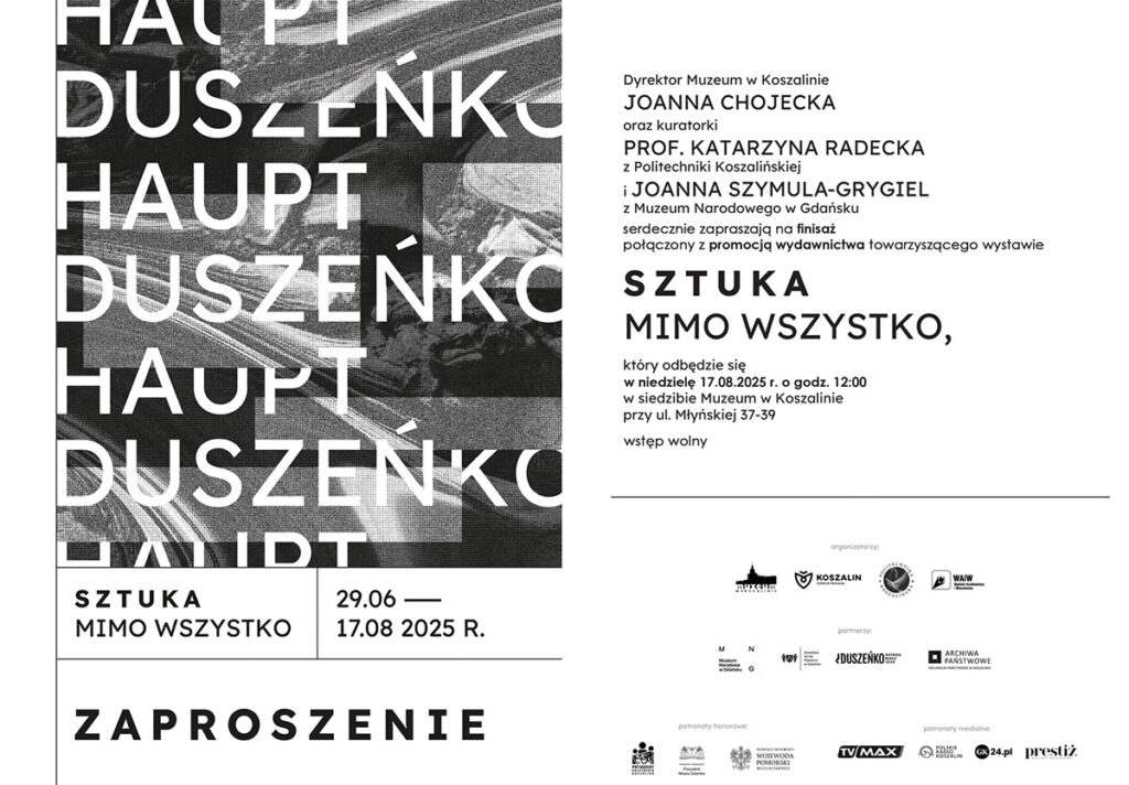 Grafika z zaproszeniem na finisaż wystawy "Sztuka mimo wszystko". Po lewej plakat wystawy, a po prawej informacje o kuratorach i terminie finisażu.