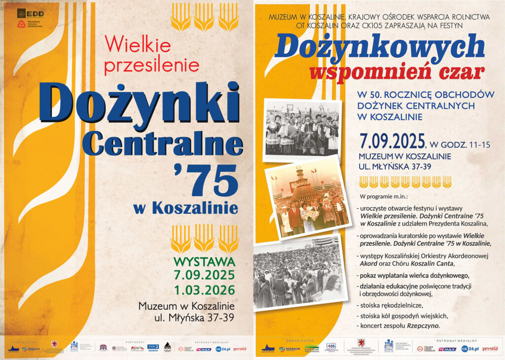 Grafika z plakatem promującym wydarzenie "Wielkie przesilenie" - Dożynki Centralne 1975 w Koszalinie" i wystawę "Dożynkowych wspomnień czar" (kliknięcie spowoduje powiększenie grafiki).