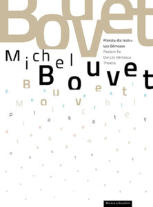Zdjęcie poglądowe okładki książki pod tytułem "Michel Bouvet. Plakaty dla teatru Les Gémeaux".
