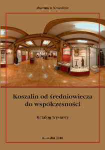 Zdjęcie poglądowe okładki książki pod tytułem "Koszalin od średniowiecza do współczesności".