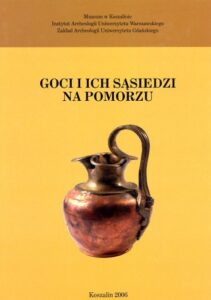 Zdjęcie poglądowe okładki książki pod tytułem "Goci i ich sąsiedzi na Pomorzu".