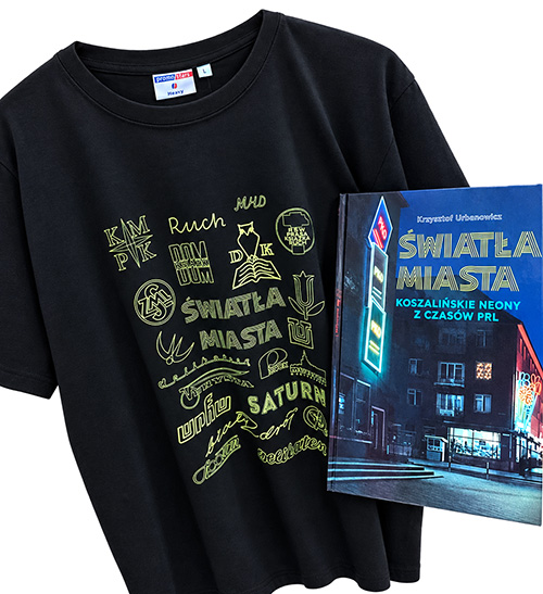 Na białym tle czarna koszulka w grafikami w stylu neonów; obok niej okładka książki "Światła miasta. Koszalińskie neony z czasów PRL"